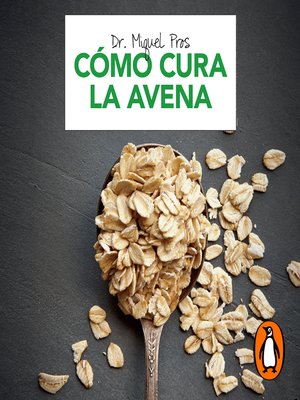 cover image of Cómo cura la avena